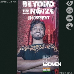 THE MOVEMENT EPISODE FOURTY FOUR FEAT MADMEN #BTNM44