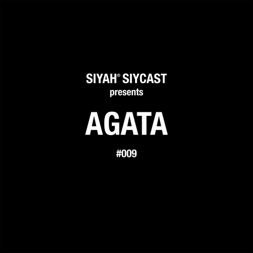 SIYCAST #009 - AGATA