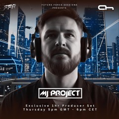 MJ Project - After Hours FM Exclusive Producer set.