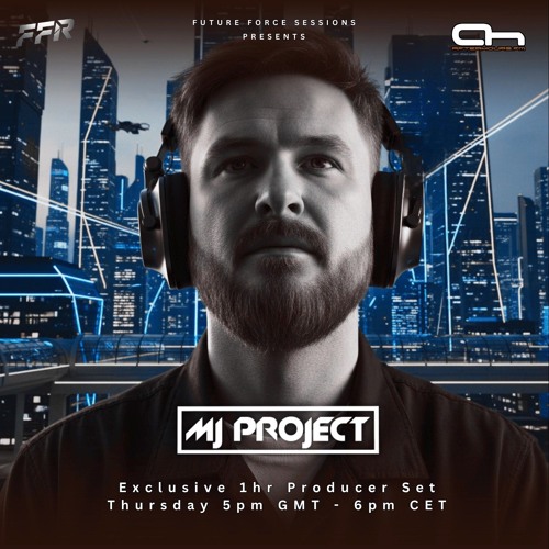 MJ Project - After Hours FM Exclusive Producer set.