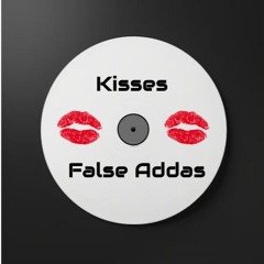False Addas - Kisses - FREE DL