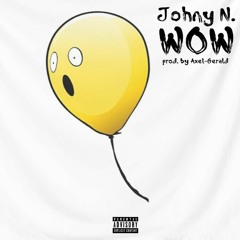 Wow (Prod. Axel-Gerald)