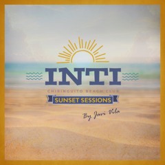 INTI Sunset Sessions #02 - By Javi Vila