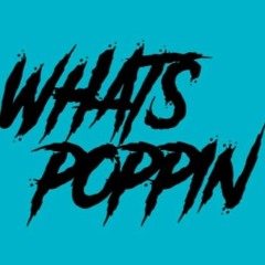 What's Poppin - Jack Harlow, MGK, DaBaby, Tory Lanez, Lil Wayne, WunTaykTimmy, Montana of 300
