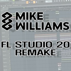 Mike Williams - ID (I Said Too Much) FL Studio 20 Remake l FLP=Free