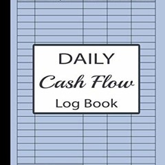 READ [KINDLE PDF EBOOK EPUB] Daily Cash Flow Log Book: Petty Cash Large Ledger Book | Large Daily Ca