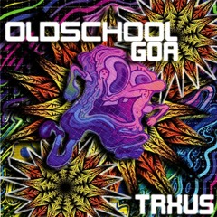 TRXUS ॐ OLDSCHOOL ACID GOA MIX
