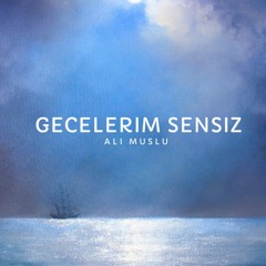 Gecelerim sensiz (Türkçe duygusal)
