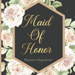 Access KINDLE 📃 Maid Of Honor Planner Organizer: the wedding planner checklist,weddi