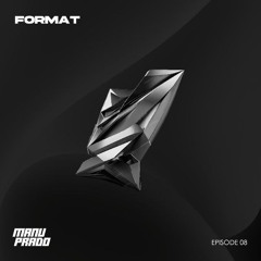 @ Format Episode 08 w/ Manu Prado