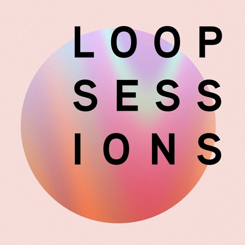Loop Sessions Vancouver