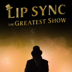 The Greatest Showman Lip Sync Mix
