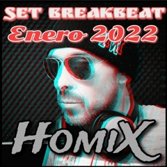 HomiX - Set BreakBeat (Enero 2022)
