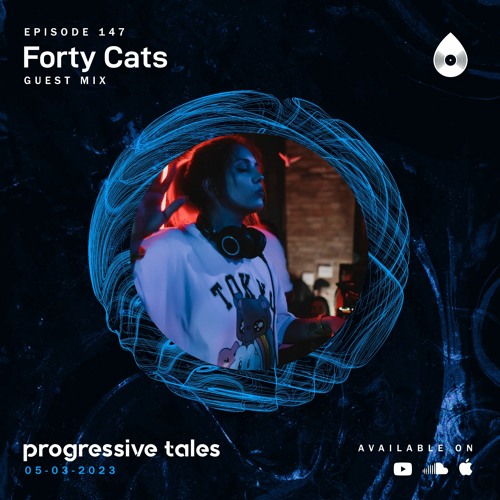 147 Guest Mix I Progressive Tale with Forty Cats
