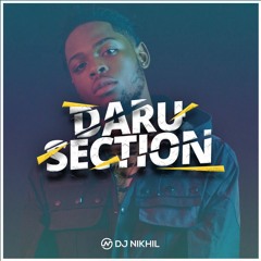 DARU SECTION | Mixed By @DJNikhilx