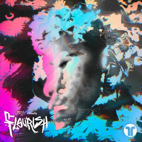 Moore Kismet & laxcity - Flourish