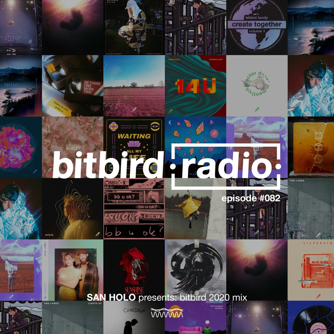 Stream San Holo Presents: bitbird Radio #082 | bitbird 2020 mix by ...