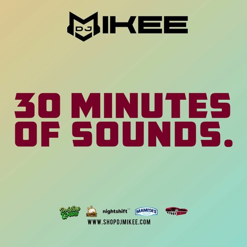 30min Of Sounds - Dj Mikee