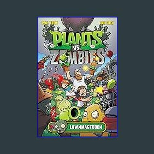 Plants vs. Zombies Volume 1: Lawnmageddon