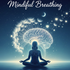 Mindful Breathing 正念呼吸