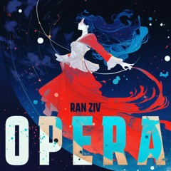 Ran Ziv - Opera (Original Mix)