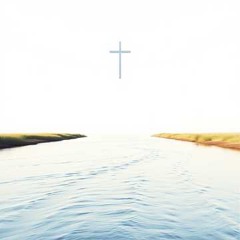 River Below the Cross
