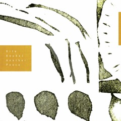 kita kouhei - 7th Full Album "Another Peace" Digest