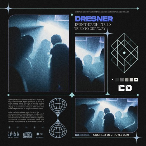 Dresner - Even Though I Tried [OUT NOW]