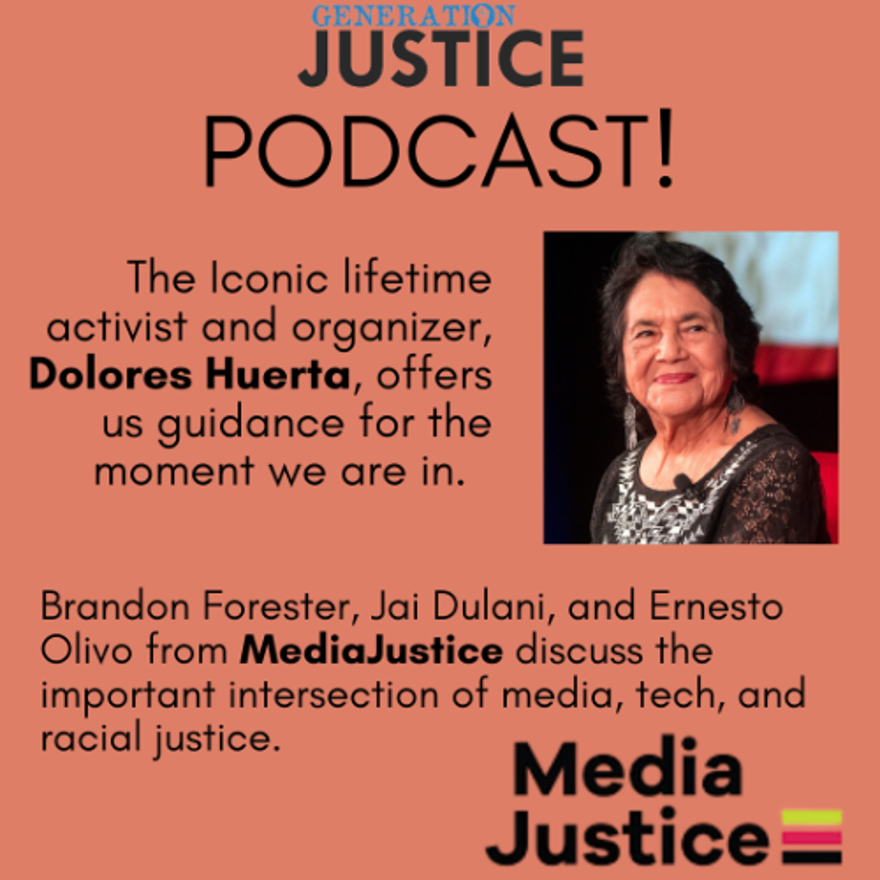 6.15.25- Dolores Huerta & MediaJustice!