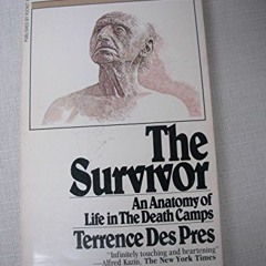 [DOWNLOAD] PDF 📙 The Survivor by  Terence Des Pres [EPUB KINDLE PDF EBOOK]
