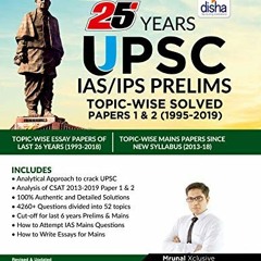 ✔️ [PDF] Download 25 Years UPSC IAS/ IPS Prelims Topic-wise Solved Papers 1 & 2 (1995-2019) 10th