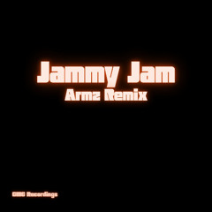 Jammy Jam - ArmzRemix