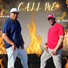 Mr. Stuff featuring Gene Ervin- Call Me