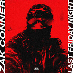 Zak Conner - Last Friday Night (T.G.I.F.)