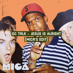 DC Talk - Jesus is Alright (mica's edit)