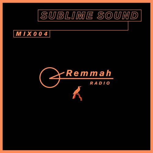 Stream Remmah Radio 004: Sublime Sound by Hammer UK | Listen online for  free on SoundCloud