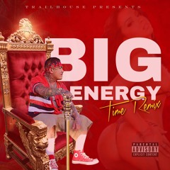 Big Energy (Time Remix)