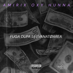 FUGA DUPA LEI / VANATOAREA