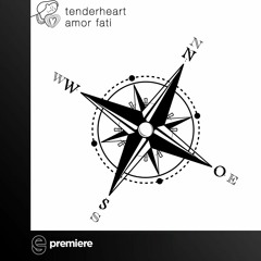 Premiere: Tenderheart - Amor Fati - Tenderheart Music