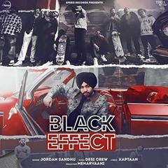 Black Effect - Jordan Sandhu Ft Meharvaani