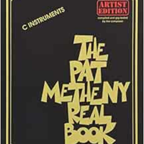 [Free] KINDLE 💜 The Pat Metheny Real Book: Artist Edition by Pat Metheny PDF EBOOK E