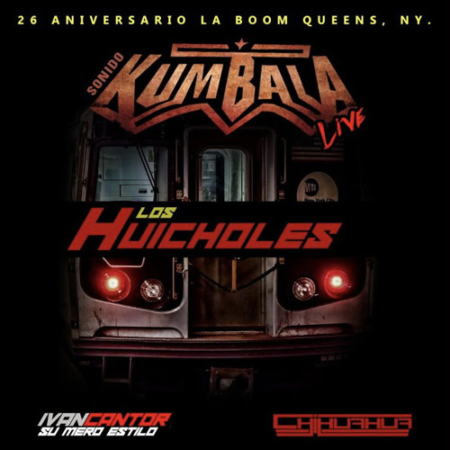 Los Huicholes Kumbaleros - Dj Chihuahua (Feat.) Ivan Cantor Y Su Mero Estilo
