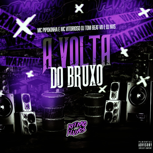 A Volta do Bruxo (feat. Mc Vitorioso)