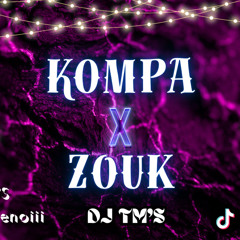 DJ TM’S - KOMPA X ZOUK P.02 (ORIGINAL MIX )