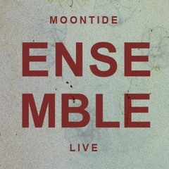 Moontide Ensemble -  Live From The Vault (2022)