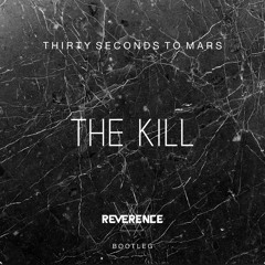 Thirty Seconds To Mars - The Kill (Reverence Bootleg)