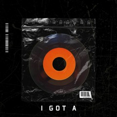 I Got A (Original Mix)