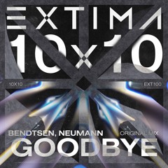 Neumann, Bendtsen - Goodbye [EXTIMA]