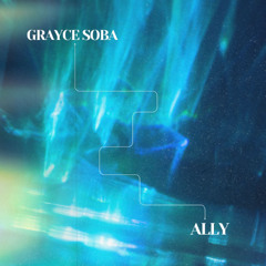 Grayce Soba X Ally - Im Not Good