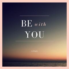 BE with YOU
